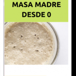Guia_paso_a_paso_COMO_HACER_LA_MASA_MADRE_DESDE_0__1_-removebg-preview